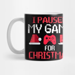 I Paused My Game For Christmas Funny Gamer Video Game Lover Mug